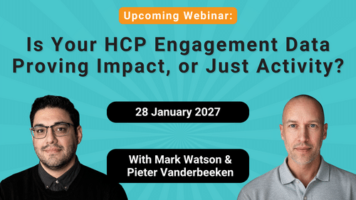 Webinar: Is Your HCP Engagement Data Proving Impact, or Just Activity?
