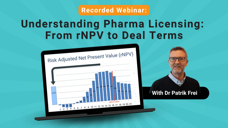 Webinar: Understanding Pharma Licensing: From rNPV to Deal Terms