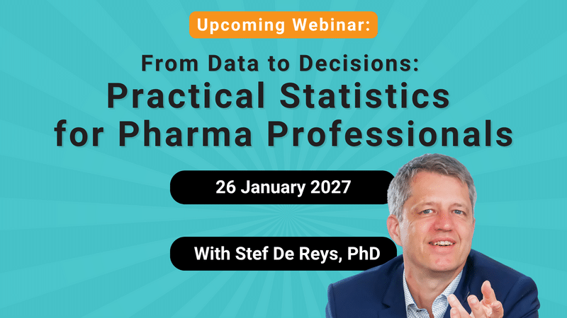 Webinar: From Data to Decisions: Practical Statistics for Pharma Professionals